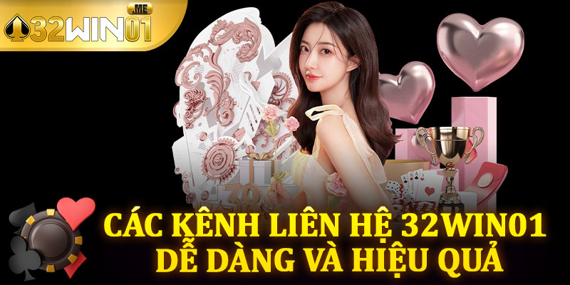 Các Kênh Liên Hệ 32win01 Dễ Dàng và Hiệu Quả