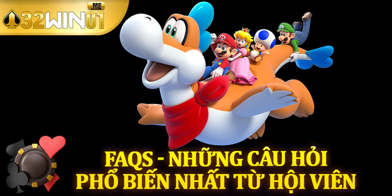 FAQs - Những Câu Hỏi Phổ Biến Nhất Từ Hội Viên