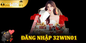 Đăng Nhập 32win01
