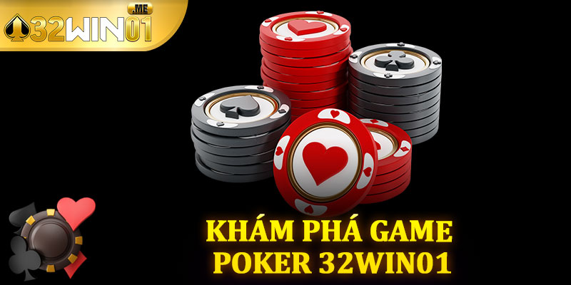 Khám Phá Game Poker 32win01