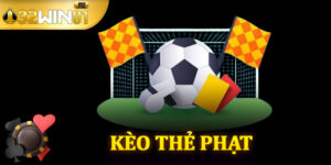 Kèo Thẻ Phạt